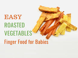 Easy Roasted Vegetables Finger Food For Babies Feeding Bytes