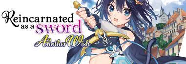 Reincarnated as a Sword: Another Wish (Manga) | Seven Seas Entertainment