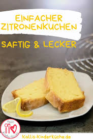 Einfacher Zitronenkuchen Schnell Und Lecker Rezept Reise Mama Schneller Kuchen Saftig Zitronen Kuchen Kuchen Rezepte Einfach