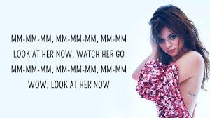 Selena Gomez Look At Her Now Lyrics