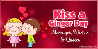 But what is kiss a established in 2009 by canadian derek forgie, kiss a ginger day is an internationally recognised. Bhv1qrg Wt1tvm