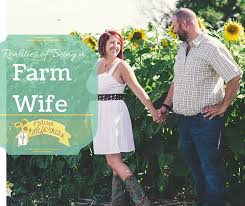 Realities of Being a Farm Wife – Prairie Californian