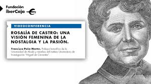 Rosalía de Castro: una visión femenina de la nostalgia y la pasión