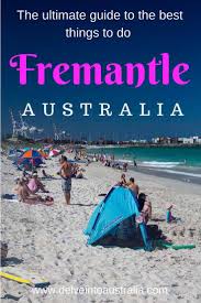 Things To Do In Fremantle Voted One Of The Top Ten Cities In The World To Visit Fremantle Australia Travel Guide New Zealand Travel