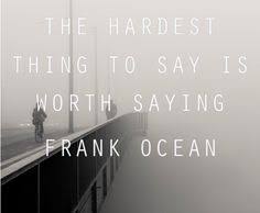 3.) in art, at a certain level, there is no 'better than.' it's just about trying to operate for yourself on the most supreme level, artistically, that you can and hoping that people get it. 18 Frank Ocean Quotes Ideas Frank Ocean Quotes Quotes Ocean Quotes