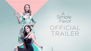 Sorry, a simple favor is not available on american netflix, but you can unlock it right now in the usa and start watching! A Simple Favor 2018 Movie Official Trailer Anna Kendrick Blake Lively Henry Golding Youtube