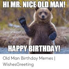 Vintage 40th, 50th, 60th birthday gift ideas for men and women. 25 Best Memes About Old Man Happy Birthday Old Man Happy Birthday Memes