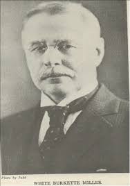 White Burkett Miller (1866-1929)