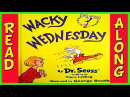 Wacky Wednesday By Dr Seuss Read Aloud Book For Children Youtube Dr Seuss Activities Seuss Classroom Dr Seuss Classroom