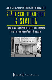 Search the world's information, including webpages, images, videos and more. Stadtische Quartiere Gestalten Von Judith Knabe Isbn 978 3 8376 2703 9 Fachbuch Online Kaufen Lehmanns De