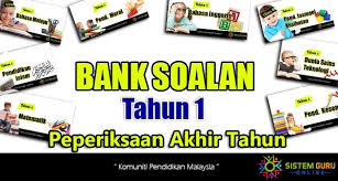 Himpunan Soalan Akhir Tahun 2017 Bagi Tahun 1