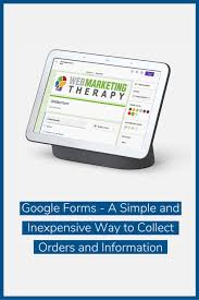 How To Use Google Forms For Your Business In 2020 Google Forms Web Marketing To Collect