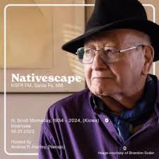 The Native Arts & Cultures Foundation (NACF) mourns the loss of N. Scott  Momaday (Kiowa), a beacon of Native American storytelling that illuminated  the hearts and minds of readers around the world. ...
