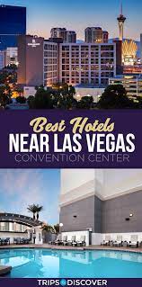 The 9 Best Hotels Near Las Vegas Convention Center Best Hotels Las Vegas Hotels Vegas Hotel