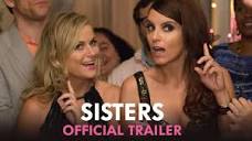 Sisters - Official Trailer (HD) - YouTube