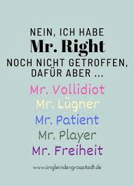 Nein Ich Habe Mr Right Noch Nicht Getroffen Aber