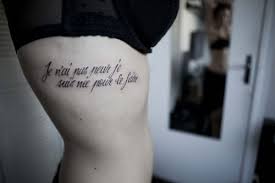 I M Not Afraid I Was Born To Do It Tattoo In French French Tattoo Tattoos Body Art Tattoos