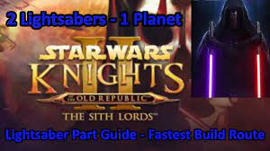 Star Wars Kotor 2 Lightsaber Part Guide | 2 Lightsabers 1 Planet | Build  Walkthrough | *Even Faster* - Youtube