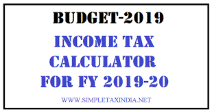 Budget, budget 2020, calculator, income tax calculator. Income Tax Calculator For Fy 2019 20 Simple Tax India