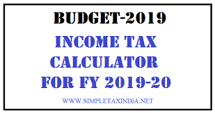 Check spelling or type a new query. Income Tax Calculator For Fy 2019 20 Simple Tax India