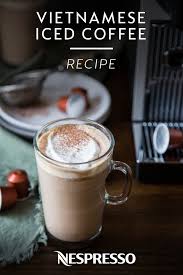 Chocolate Hazelnut Latte Recipe Vietnamese Iced Coffee Chocolate Hazelnut Nespresso Recipes