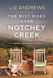 The Mist Rises Over Notchey Creek Harley Henrickson Cozy Https Www Amazon Co Uk Dp B07kx7566h Ref Cm Sw R Pi Online Book Club Crime Books Book Club Books