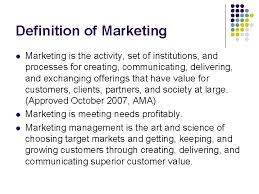 Marketing refers to activities a company undertakes to promote the buying or selling of a product, service, or good. Introduction To Marketing Management Definition Of Marketing L
