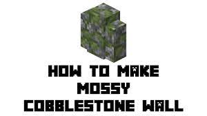 In the first row, there should be 1 vines in the second box. Minecraft Survival How To Make Mossy Cobblestone Wall Youtube