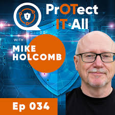 ICS/OT Cybersecurity: Events, Networking, and Industry Discussions with  Mike Holcomb