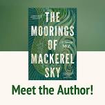 Meet the Author: The Moorings of Mackerel Sky
