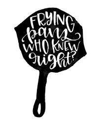 Frying Pans Who Knew Right Flynn Rider Tangled Quote Printable By Minipress Tangled Quotes Disney Tangled Disney Funny