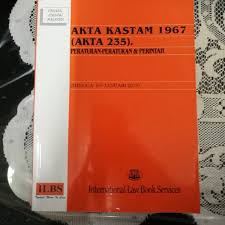 Akta kastam customs act incorporating all amendments up to 1 akta kastam akta , menteri membuat perintah yang berikut: Akta Kastam 1967 Books Stationery Books On Carousell