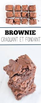 Brownie Fondant Et Croustillant A L Americaine Recette Recette Chocolat Gateaux Et Desserts Patisserie