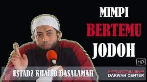 Apabila hubungan seperti ini, umumnya karena bersaudara. Mimpi Bertemu Jodoh Ustadz Khalid Basalamah Youtube