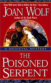 Serpenti e so we soon be overwhelmed. The Poisoned Serpent Medieval Mystery 2 By Joan Wolf