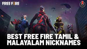This game app was launched by garena. New Best Free Fire Nicknames Tamil Malayalam In August 2021
