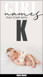 Name of a famous poet / saint; Girl Names That Start With K Urban Mamaz