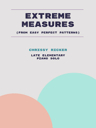 Extreme Measures By Chrissy Ricker