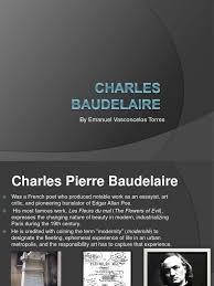 First published in 1857 (see 1857 in poetry), it was important in the symbolist and modernistmovements. Charles Baudelaire