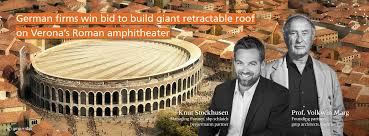 The biggest open air opera house in the world. German Firms Win Bid To Build Giant Retractable Roof On Verona S Roman Amphitheater Coliseum