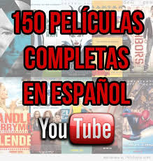 150 Peliculas Completas De Youtube En Espanol Peliculas Completas Peliculas Completas Gratis Peliculas