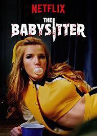 Watched October 2017 What Bella Thorne Films And Tv Are On Netflix In America Newonnetflixusa Good Movies On Netflix Babysitter Movie Good Comedy Movies