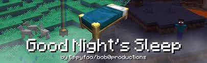 Oct 31, 2021 · this project was made with mcreator it was inspired by my thoughts of buffed mods. Good Night S Sleep Mods Minecraft Curseforge