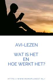 Wat Is Avi Lezen Wat Betekenen De Avi Niveaus Welk Leesniveau Heeft Het Kind Lezen Boek Voor Kinderen Opvoedtips