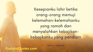 Karena keberagaman akan membawa keindahan. 100 Kata Kata Bijak Kahlil Gibran Bernilai Mutiara Pustaka Quotes