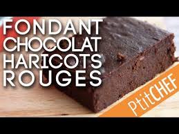 Recette De Fondant Au Chocolat Et Haricots Rouges Ptitchef Com Youtube