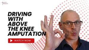 Driving With Above The Knee Amputation