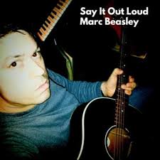 Play Say It out Loud by Marc Beasley