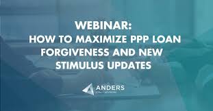 Recorded Webinar Ppp Loan Forgiveness And Stimulus Updates Anders Cpa