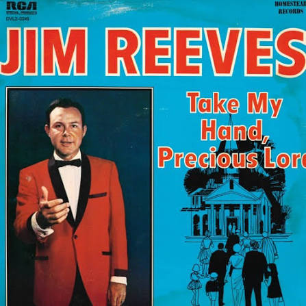 Stream #436 Take My Hand, Precious Lord - RCA Special Products - DVL2-0246 - Year 1977 - Side A by Jim Reeves | Listen online for free on SoundCloud